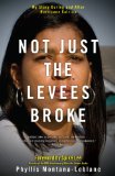Not Just the Levees Broke My Story During and after Hurricane Katrina 2009 9781416563471 Front Cover