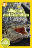 National Geographic Readers: Alligators and Crocodiles 2015 9781426319471 Front Cover