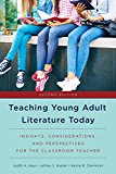 Teaching Young Adult Literature Today Insights, Considerations, and Perspectives for the Classroom Teacher 2nd 9781475829471 Front Cover