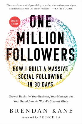 One Million Followers, Updated Edition How I Built a Massive Social Following in 30 Days  9781950665471 Front Cover