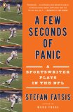 Few Seconds of Panic A Sportswriter Plays in the NFL cover art
