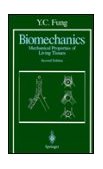 Biomechanics Mechanical Properties of Living Tissues