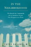 In the Neighborhood The Search for Community on an American Street, One Sleepover at a Time cover art