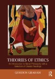 Theories of Ethics An Introduction to Moral Philosophy with a Selection of Classic Readings cover art