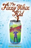 Fizzy Whiz Kid 2010 9780810983472 Front Cover