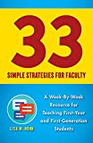33 Simple Strategies for Faculty A Week-By-Week Resource for Teaching First-Year and First-Generation Students  9780813599472 Front Cover