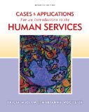 Cases and Applications for an Introduction to Human Services 7th 2011 9780840034472 Front Cover