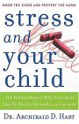 Stress and Your Child 2005 9780849945472 Front Cover