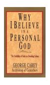 Why I Believe in a Personal God The Credibility of Faith in a Doubting Culture 2000 9780877889472 Front Cover