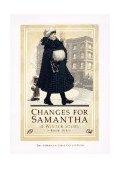 Changes for Samantha A Winter Story  9780937295472 Front Cover