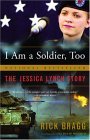 I Am a Soldier, Too The Jessica Lynch Story cover art