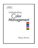 Understanding Color Management 2003 9781401814472 Front Cover