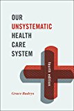 Our Unsystematic Health Care System  cover art