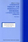 Cognitive Therapy for Personality Disorders A Schema-Focused Approach cover art