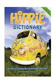 Hippie Dictionary A Cultural Encyclopedia of the 1960s And 1970s cover art