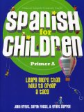 Spanish for Children, Primer A  9781600510472 Front Cover