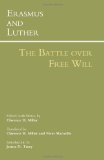 Erasmus and Luther The Battle over Free Will cover art