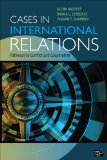 Cases in International Relations Pathways to Conflict and Cooperation cover art
