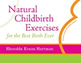 Natural Childbirth Exercises for the Best Birth Ever:  cover art