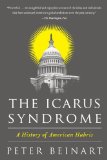 Icarus Syndrome A History of American Hubris cover art