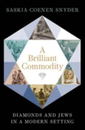 Brilliant Commodity Diamonds and Jews in a Modern Setting  9780197610473 Front Cover