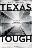 Texas Tough The Rise of America's Prison Empire cover art