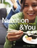 Nutrition and You Core Concepts for Good Health cover art