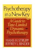 Psychotherapy in a New Key A Guide to Time-Limited Dynamic Psychotherapy cover art