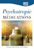 Psychotropic Medications: Assessment, Intervention, and Treatment (DVD) 2005 9780495824473 Front Cover