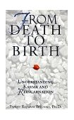 From Death to Birth Understanding Karma and Reincarnation cover art