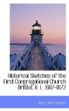 Historical Sketches of the First Congregational Church Bristol, R I , 1687-1872 2009 9781110856473 Front Cover