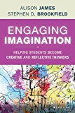 Engaging Imagination Helping Students Become Creative and Reflective Thinkers  9781118409473 Front Cover