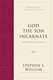 God the Son Incarnate The Doctrine of Christ  9781581346473 Front Cover