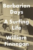 Barbarian Days A Surfing Life  9781594203473 Front Cover