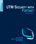UTM Security with Fortinet Mastering FortiOS 1st 2012 9781597497473 Front Cover