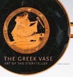 The Greek Vase: Art of the Storyteller