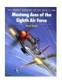 Mustang Aces of the Eighth Air Force 1994 9781855324473 Front Cover