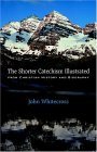 Shorter Catechism Illustrated - Pape 2004 9781932474473 Front Cover