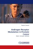 Androgen Receptor Modulation in Prostate Cancer 2010 9783838352473 Front Cover