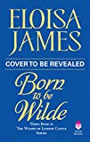 Born to Be Wilde The Wildes of Lindow Castle  9780062692474 Front Cover