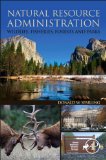 Natural Resource Administration Wildlife, Fisheries, Forests and Parks cover art