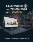 Learning to Program with Alice (w/ CD ROM) 