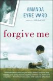 Forgive Me A Novel 2008 9780345494474 Front Cover