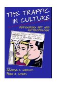 Traffic in Culture Refiguring Art and Anthropology cover art