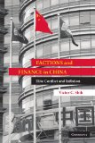 Factions and Finance in China Elite Conflict and Inflation cover art