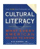 New Dictionary of Cultural Literacy What Every American Needs to Know