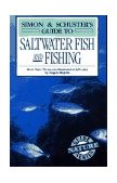 Simon and Schuster's Guide to Saltwater Fish and Fishing 1992 9780671779474 Front Cover