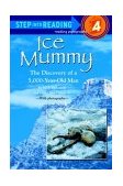 Ice Mummy The Discovery of a 5,000 Year-Old Man 1998 9780679856474 Front Cover