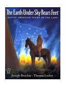Earth under Sky Bear's Feet Native American Poems of the Land cover art