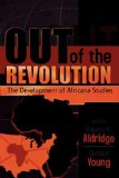 Out of the Revolution The Development of Africana Studies  9780739105474 Front Cover